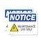 Signmission Maintenance Use Only Sign With Symbol, 10 in W x Rectangle, Vinyl Decal OS-2PACK-NS-D-710-L-14112 - alternate 1